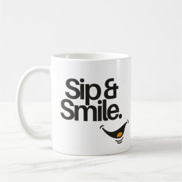 Sip and Smile | Cute Positive Quote  Kaffeetasse