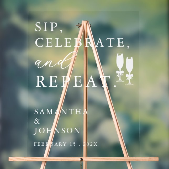 Sip, Celebrate, Repeat Wedding Acrylschild (Neutral)