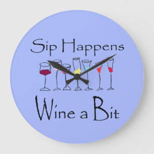 Sip Happens - Wein ein bisschen Uhr