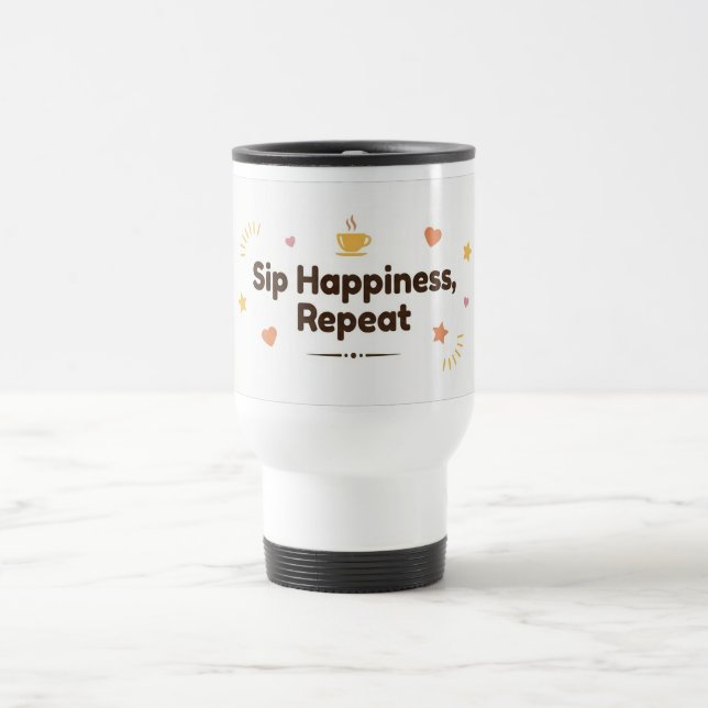Sip Happiness, Repeat–Fun Minimalist Thermal Coffe Reisebecher (Mittel)
