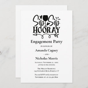 Sip Hooray Schwarz-weiß Typografie Engagement Part Einladung