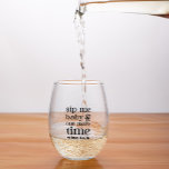 Sip Me Baby noch einmal schwarze Typografie Weinglas Ohne Stiel<br><div class="desc">Ich trinke dazu: schwarzes Retro-Typografie-Design mit anpassbarem Wein-Vortrag und schwarzem Text. Es ist ein lustiger,  beliebter Fraze.</div>
