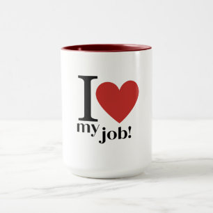 Sip of Passion: Ich Liebe meine Arbeit Tasse
