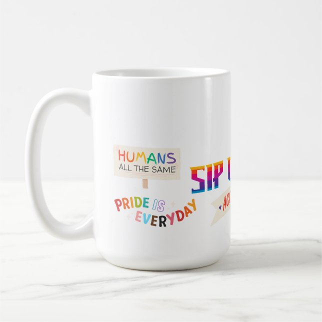SIP OF PRIDE, ACCEPTANCE LGBTQ+ 15OZ. CERAMIC MUG KAFFEETASSE (Links)