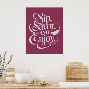 Sip, Savor, genießt Wein Poster