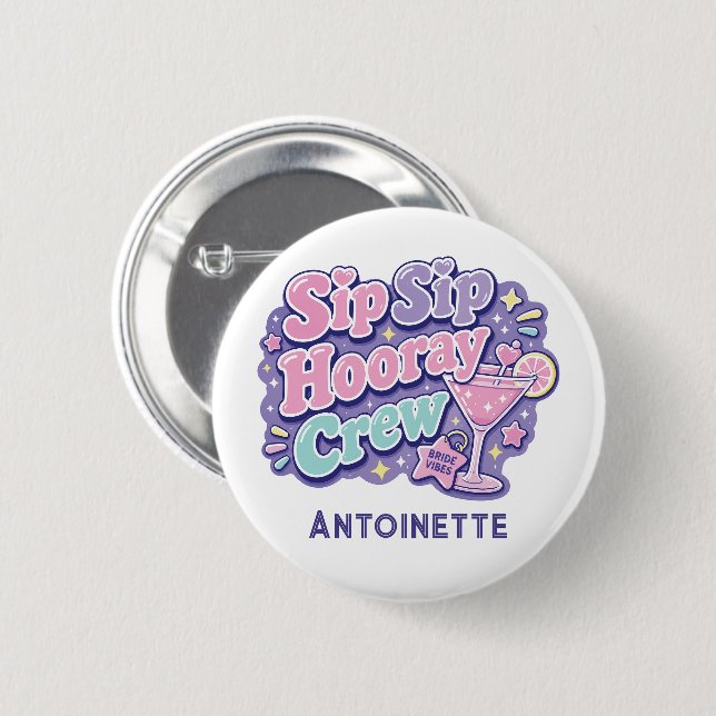 Sip Sip Hooray Crew Y2K Junggesellinnenabschied Button (Vorne & Hinten)