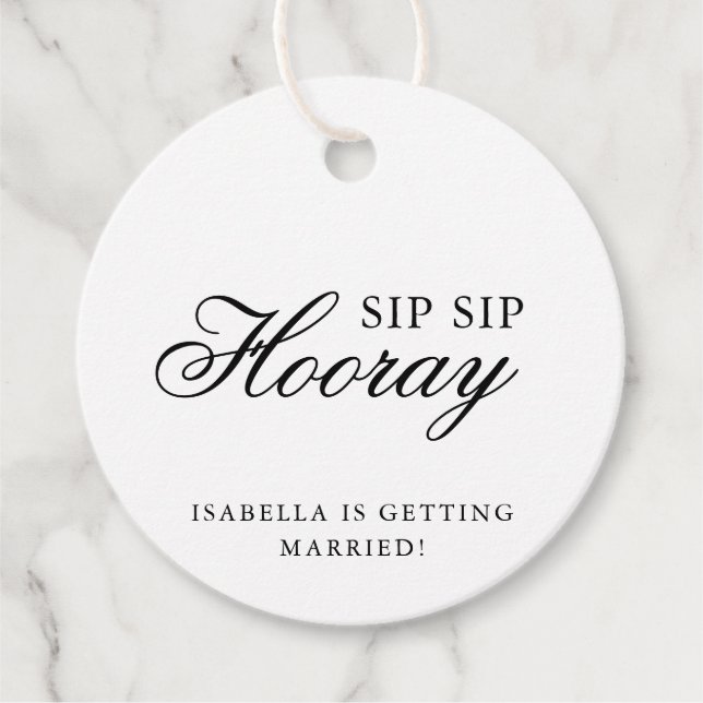 Sip Sip Hooray Elegantes Brautparty Geschenkanhänger (Vorderseite)