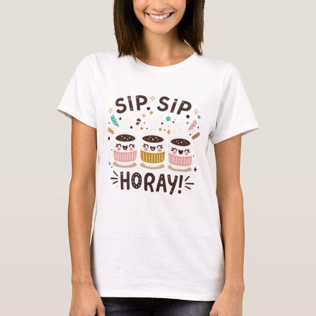 SIP SIP HORAY T-Shirt (Vorderseite)