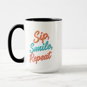Sip, Smile, Repeat - 15 oz Combo-Tasse Tasse