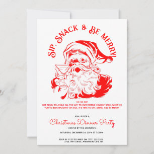 Sip Snack & Be Merry Funny Santa Claus Einladung
