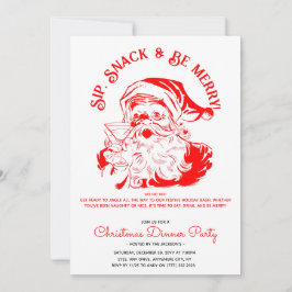 Sip Snack & Be Merry Funny Santa Claus Einladung