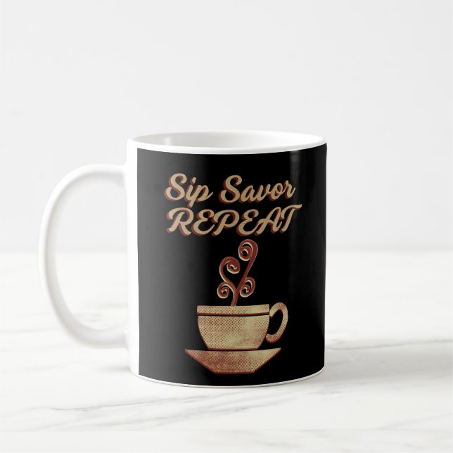 Sip Svor Wiederholung - Retro Coffee Lover Geschen Kaffeetasse (Links)