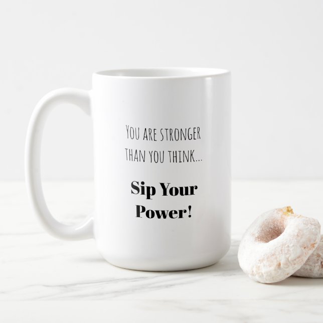 Sippen Sie Ihren Power | Empowerment der Formulier Kaffeetasse (Mit Donut)