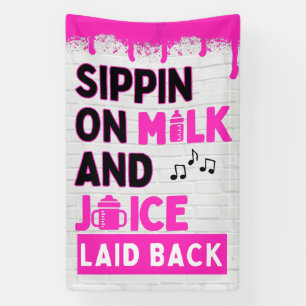Sippin auf Milch und Juice Pink Hip Hop Banner