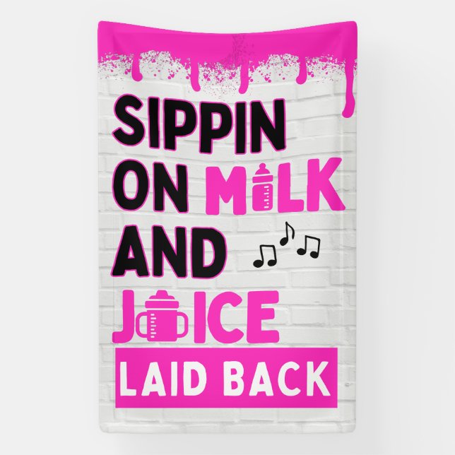 Sippin auf Milch und Juice Pink Hip Hop Banner (Vertikal)