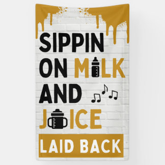 Sippin auf Milch und Saft Gold und schwarze Hüfte Banner