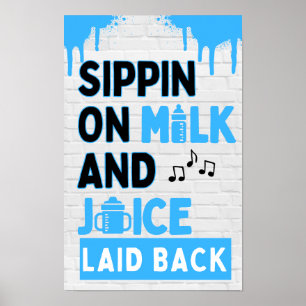 Sippin auf Milch und Saft, Schwarz & Blau Hip Hop Poster