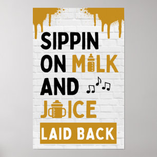 Sippin auf Milch und Saft Schwarz & Gold Hip Hop Poster