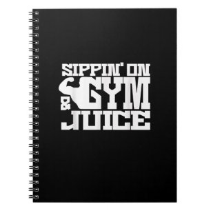 Sippin On Gym - Juice - Mens Workout Shirts Funny Notizblock