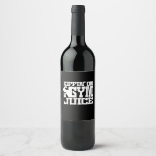 Sippin on Gym Juice - Mens Workout Shirts Funny Weinetikett