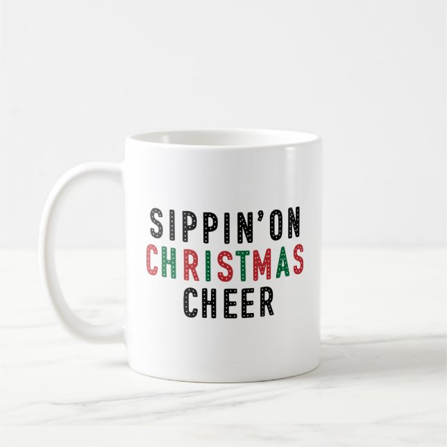 Sippin 'On Weihnachtsfreude Kaffeetasse (Links)