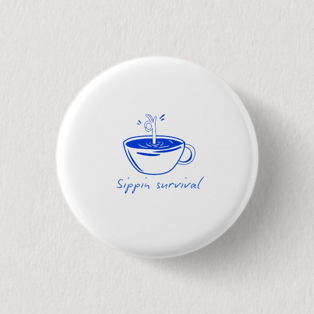 Sippin Survival" Minimalist Coffee Graphic Tee  Button (Vorderseite)