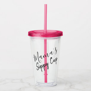 Sippy Cup Script Mutter Acryltrinkbecher
