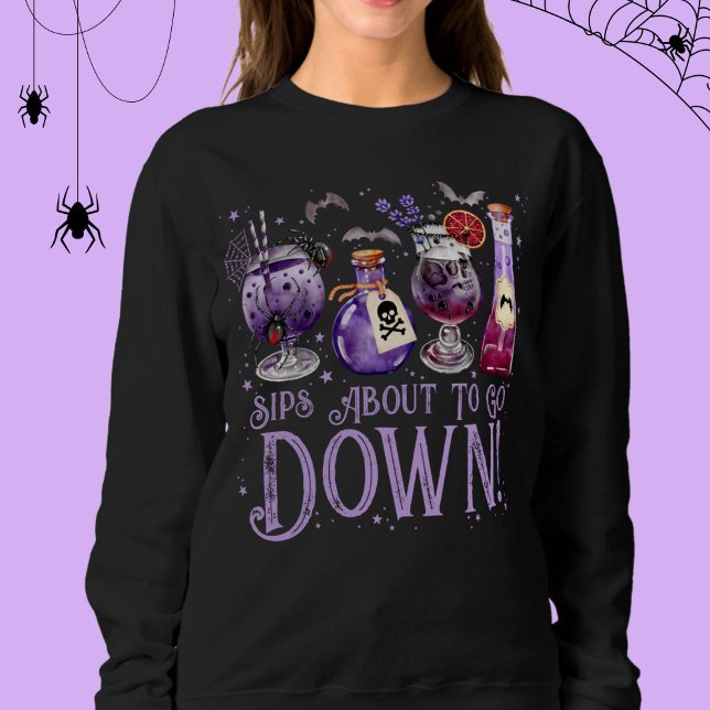 Sips About Go Down Halloween Cocktails Sweatshirt (Sips About to Go Down Halloween Cocktails Sweatshirt)