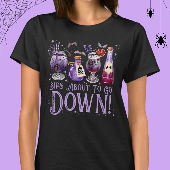 Sips About Go Down Halloween Cocktails T-Shirt (Sips About to Go Down Halloween Cocktails T-Shirt)