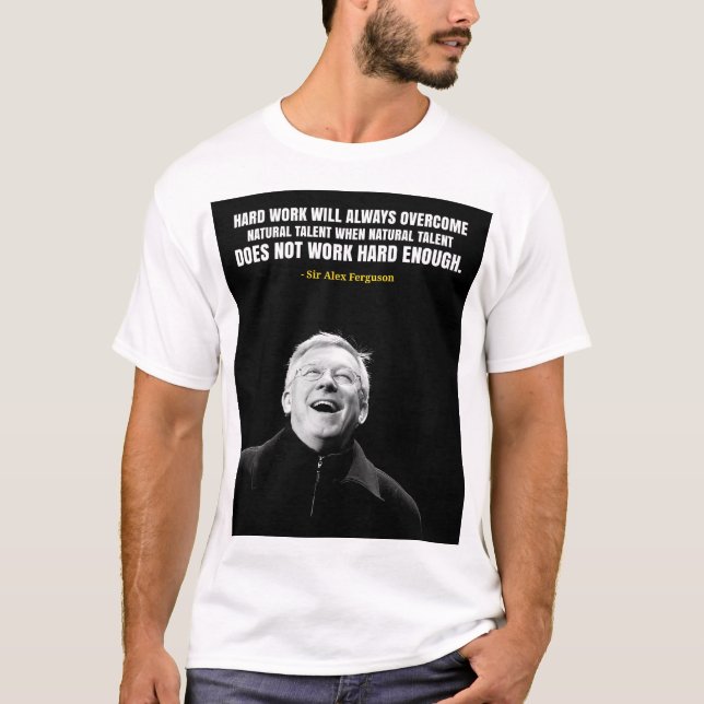 Sir Alex Ferguson quotes T-Shirt (Vorderseite)