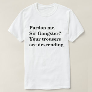 Sir Gangster Shirt