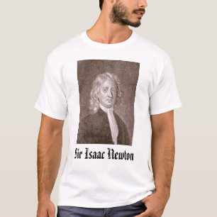Sir Isaac Newton - besonders angefertigt T-Shirt