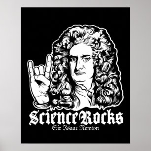 Sir Isaac Newton Science Rocks Posters Poster