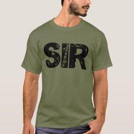 Sir ist zuständig T-Shirt