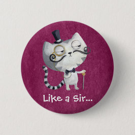 Sir Kitty Cat mit Mustaches Button