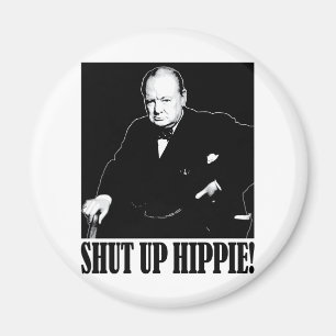 Sir Winston Churchill sagt geschlossenen Hippie! Magnet
