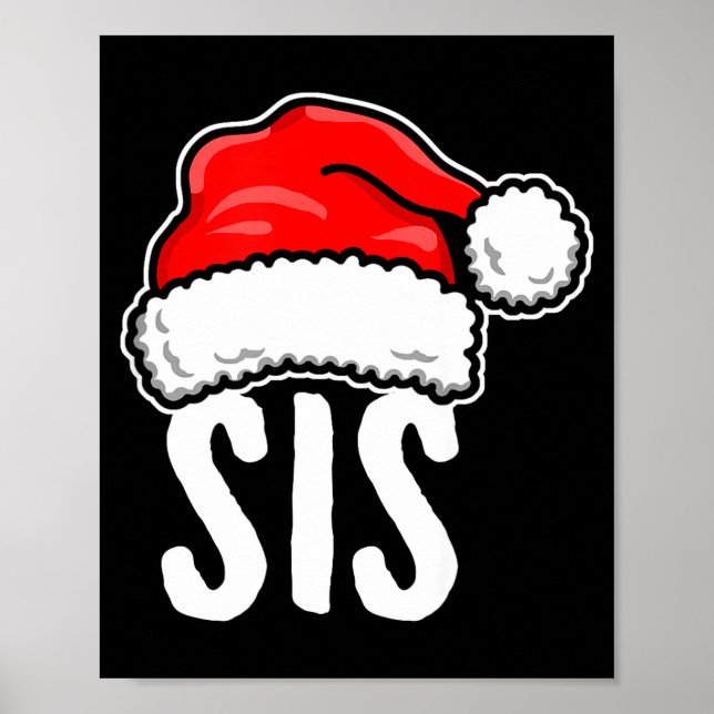 Sis Christmas Santa Family Matching Pajamas Sister Poster (Vorne)