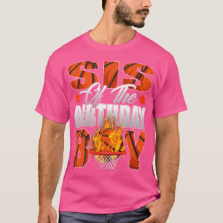 Sis of the Birthday Boy Basketball Bday Celebratio T-Shirt