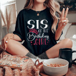 Sis of the Birthday Girl Customized Squad Matching T-Shirt<br><div class="desc">Sie suchen eine lustige und einzigartige Möglichkeit, Ihre Unterstützung für Ihre Lieben zum Geburtstag zu zeigen? Dann schauen Sie sich doch nur unsere Familie an, die personalisierte Geburtstagskameraden-Shirts zusammenführt! Diese Shirts sind für jeden besondere Anlass geeignet, von Geburtstagen über Hochzeiten bis hin zu fast allem anderen. Sie ergänzen nicht nur...</div>