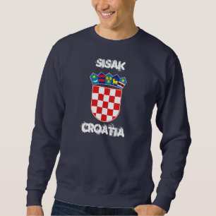 Sisak, Kroatien mit Wappen Sweatshirt