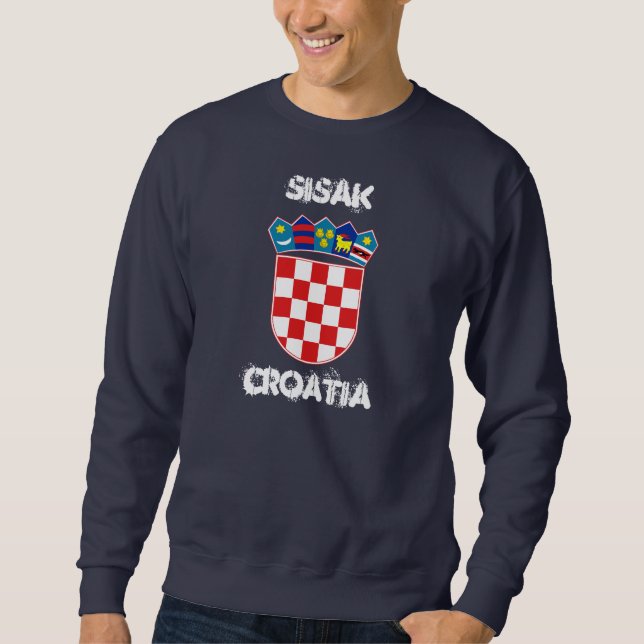 Sisak, Kroatien mit Wappen Sweatshirt (Vorderseite)