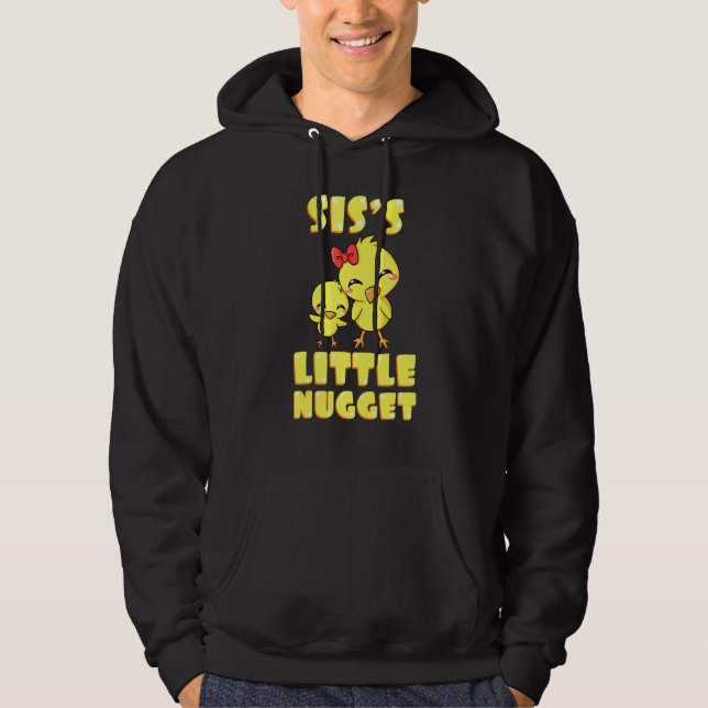 Siss Little Nugget Chicken Sister Sibling Nuggies Hoodie (Vorderseite)