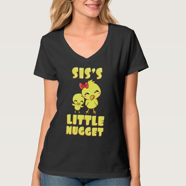 Siss Little Nugget Chicken Sister Sibling Nuggies T-Shirt (Vorderseite)