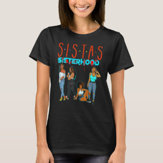 Sistas Black Girl Magic Fun Melanin T-Shirt