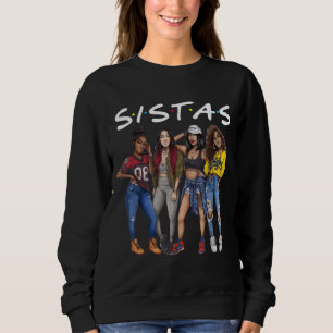 Sistas Queen Melanin American Women Black Sweatshirt