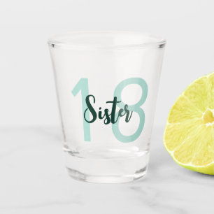 Sister 18. Geburtstag Aquamarin grünes Script-Schi Schnapsglas