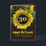 SISTER - 30. Geburtstag mit fröhlicher Sonnenblume Karte<br><div class="desc">Diese fröhliche Sonnenblume mit ihrem Vers der "magischen Blume" ist ein süßer Weg,  Ihrer Schwester einen guten Geburtstag zu wünschen. Inside text ist anpassbar,  sodass Sie Ihre eigene Stimmung hinzufügen können</div>