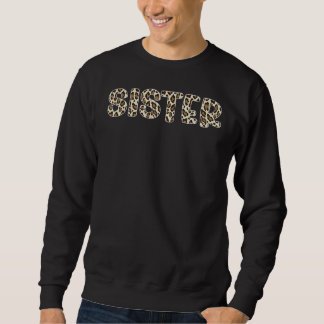 Sister Animal Print Leopard Muster Mutter Day Leo Sweatshirt