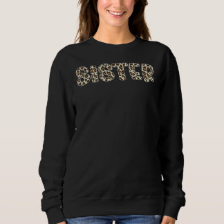 Sister Animal Print Leopard Muster Mutter Day Leo Sweatshirt