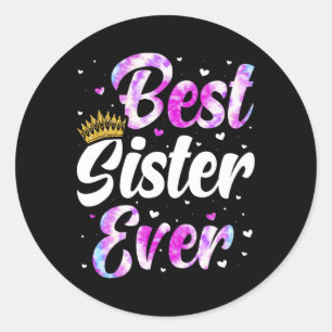 Sister Apparel Mütter Tag für die beste Schwester  Runder Aufkleber